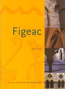 Figeac, ville d'art et d'histoire