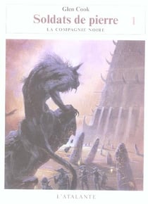 Les annales de la Compagnie Noire Tome 10 : soldats de pierre Tome 1