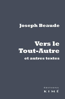 Vers le tout-autre et autres textes