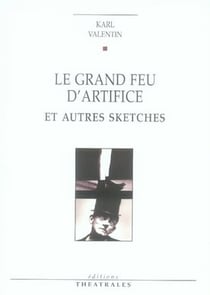 Le grand feu d'artifice et autres sketches