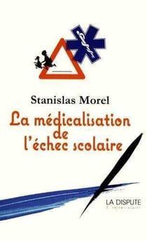 La médicalisation de l'échec scolaire