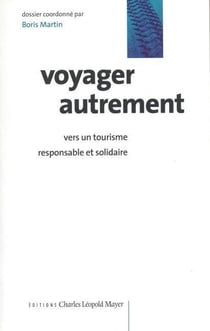 Voyager autrement : Vers un tourisme responsable et solidaire