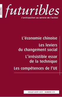 Futuribles 419, juillet-août 2017. L'économie chinoise : Les leviers du changement social