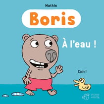 Boris - à l'eau !