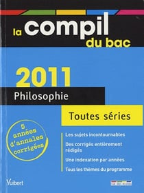 Compil bac - philosophie - toutes séries (édition 2011)