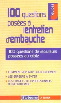 100 Questions posées entretien d'embauche (3e édition)