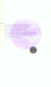 RAPPORT SECRET DU PENTAGONE SUR CHANGEMENT CLIMATIQUE