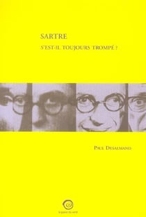 Sartre s'est-il toujours trompe ?