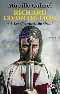 Les chevaliers du Graal Tome 2 - Richard coeur de lion