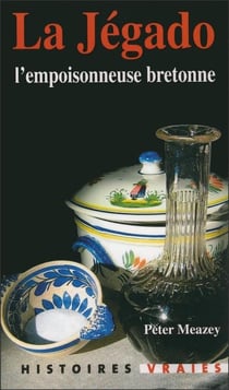 La jégado, l'empoisonneuse bretonne