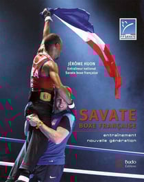 Savate boxe française - entraînement nouvelle génération