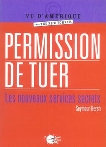 Permission de tuer - les nouveaux services secrets