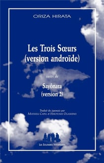 Les trois soeurs (version androïde) - Sayônora (version 2)