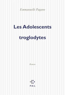 Les adolescents troglodytes
