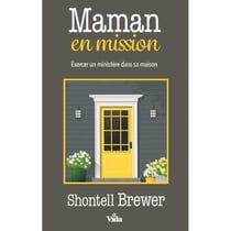 Maman en mission - exercer un ministère dans sa maison