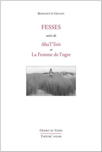 Fesses Suivi De Abattoir Et La Femme De L'Ogre