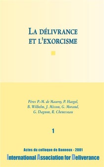 La prière de délivrance et d'exorcisme Tome 3 - le discernement