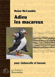 Adieu les macareux : pour violoncelle et basson