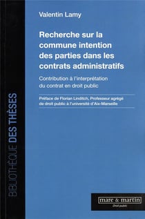 Recherche sur la commune intention des parties dans les contrats administratifs