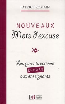 Nouveaux Mots D'Excuse : Les Parents Ecrivent Encore Aux Enseignants