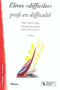 Eleves difficiles, professeurs en difficultes 6e edition (5e édition)