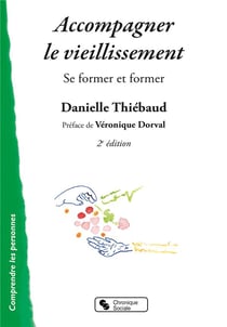 Accompagner le vieillissement - se former et former