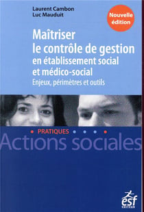 Maîtriser le controle de gestion en établissement social et MS