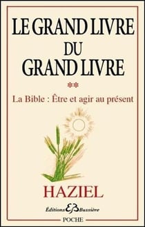 Le grand livre du grand livre Tome 2 - la Bible : être et agir au présent