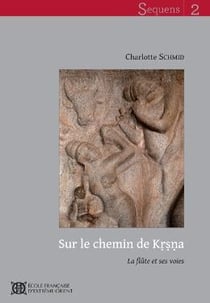 Sur le chemin de krishna - la flûte et ses voies