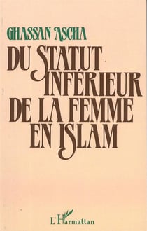 Du statut inférieur de la femme en Islam