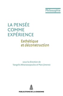 La pensee comme expérience : esthétique et déconstruction
