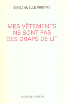 Mes vêtements ne sont pas des draps de lit