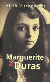 Marguerite a duras - une enfance dans le lot et garonne