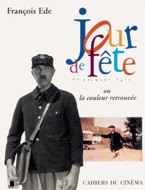 Jour de fête - ou la couleur retrouvée