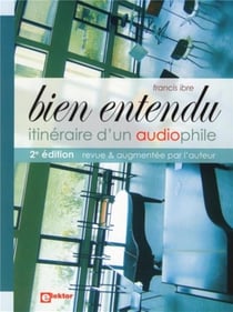 Bien entendu - itineraire d'un audiophile(2ème édition)