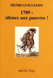 1789 : silences aux pauvres !
