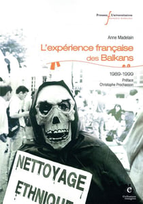 L'expérience française des balkans - 1989-1999