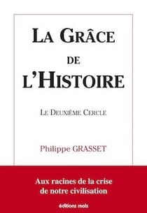 La grâce de l'histoire - le deuxième cercle
