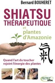 Shiatsu thérapeutique et plantes d'amazonie - quand l'art du toucher rejoint l'énergie des plantes