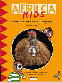 Africa kids - un safari au coeur de l'art congolais