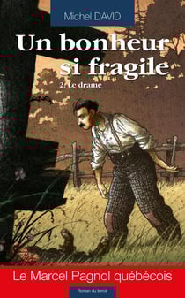 Un bonheur si fragile Tome 2 : le drame