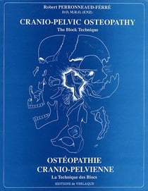 Cranio-pelvic osteopathy, the block technique - ostéopathie cranio-pelvienne, la technique des blocs