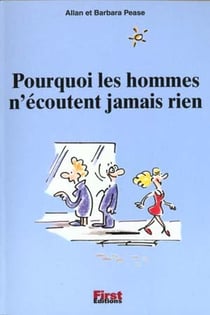 Pourquoi les hommes n'ecoutent jamais rien