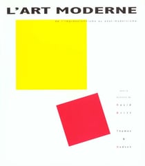 Art moderne : de l'impressionnisme au post-modernisme (l')