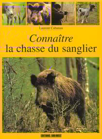 Connaitre la chasse du sanglier