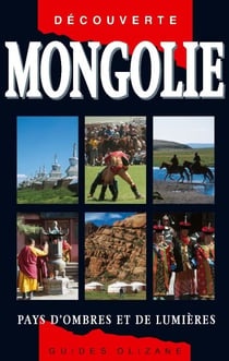 Mongolie - pays d'ombres et de lumières (2e édition)