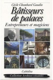 Bâtisseurs de palaces - entrepreneurs et magiciens