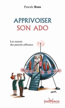 Apprivoiser son ado