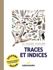 Le guide nature traces et indices (2e édition)