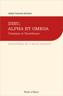Dieu, Alpha et Omega : création et providence
